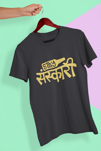 Stay Sanskari Mens Half Sleeves T-shirt- KidsFashionVilla