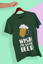 Load image into Gallery viewer, Wish You Were Beer Women Half Sleeves T-shirt- KidsFashionVilla
