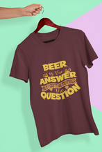 Load image into Gallery viewer, Beer Is The Answer Women Half Sleeves T-shirt- KidsFashionVilla
