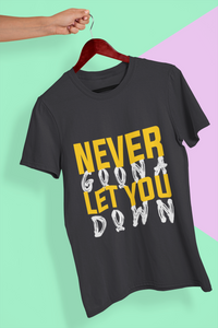Never let You Down Women Half Sleeves T-shirt- KidsFashionVilla