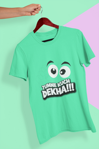Tumne Kuch Dekha Women Half Sleeves T-shirt- KidsFashionVilla