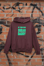 Load image into Gallery viewer, Be Your Own Sugar Daddy Hoodies for Women-KidsFashionVilla
