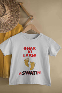 Custom Name Ghar Ki Laxmi Half Sleeves T-Shirt For Girls -KidsFashionVilla