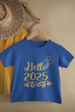 Load image into Gallery viewer, Hello 2025 New Year Half Sleeves T-Shirt For Girls -KidsFashionVilla
