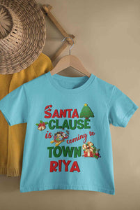 Custom Name Santa Clause Is Coming To Town Christmas Half Sleeves T-Shirt For Girls -KidsFashionVilla
