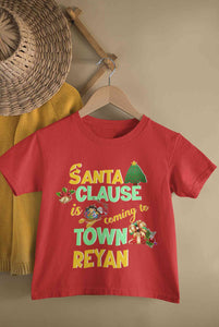 Custom Name Santa Clause Is Coming To Town Christmas Half Sleeves T-Shirt for Boy-KidsFashionVilla