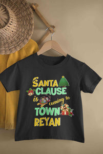 Custom Name Santa Clause Is Coming To Town Christmas Half Sleeves T-Shirt for Boy-KidsFashionVilla