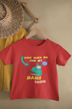 Load image into Gallery viewer, Custom Name Do Not Make Me Call My Mamu Half Sleeves T-Shirt For Girls -KidsFashionVilla
