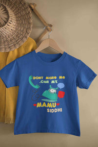 Custom Name Do Not Make Me Call My Mamu Half Sleeves T-Shirt For Girls -KidsFashionVilla