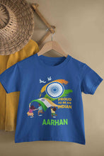 Load image into Gallery viewer, Custom Name Proud To Be An Indian Independence Day Half Sleeves T-Shirt for Boy-KidsFashionVilla
