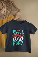 Load image into Gallery viewer, Best Dad Ever Fathers Day Half Sleeves T-Shirt for Boy-KidsFashionVilla
