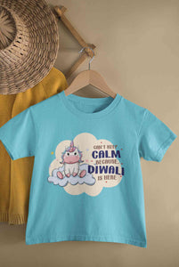 Can Not Keep Calm Because Diwali Is Here Half Sleeves T-Shirt For Girls -KidsFashionVilla