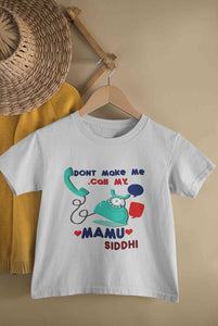Custom Name Do Not Make Me Call My Mamu Half Sleeves T-Shirt For Girls -KidsFashionVilla