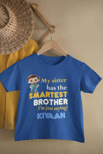Load image into Gallery viewer, Custom Name My Sister Has The Smartest Brother Raksha Bandhan Rompers Half Sleeves T-Shirt for Boy-KidsFashionVilla
