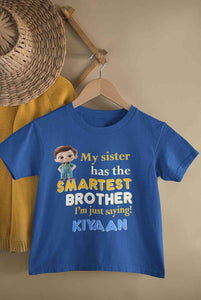 Custom Name My Sister Has The Smartest Brother Raksha Bandhan Rompers Half Sleeves T-Shirt for Boy-KidsFashionVilla