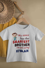 Load image into Gallery viewer, Custom Name My Sister Has The Smartest Brother Raksha Bandhan Rompers Half Sleeves T-Shirt for Boy-KidsFashionVilla
