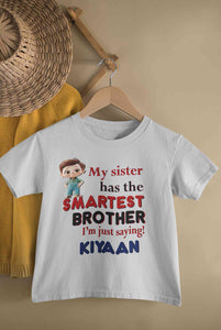 Custom Name My Sister Has The Smartest Brother Raksha Bandhan Rompers Half Sleeves T-Shirt for Boy-KidsFashionVilla