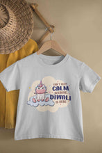 Load image into Gallery viewer, Can Not Keep Calm Because Diwali Is Here Half Sleeves T-Shirt For Girls -KidsFashionVilla
