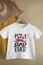 Load image into Gallery viewer, Best Dad Ever Fathers Day Half Sleeves T-Shirt for Boy-KidsFashionVilla
