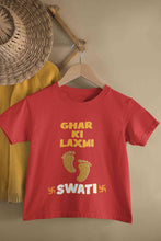 Load image into Gallery viewer, Custom Name Ghar Ki Laxmi Half Sleeves T-Shirt For Girls -KidsFashionVilla
