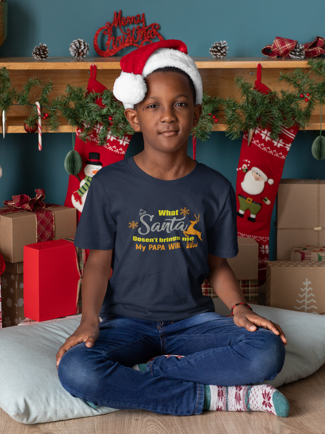What Santa Dosent Bring Me My Papa Will Christmas Half Sleeves T-Shirt for Boy-KidsFashionVilla