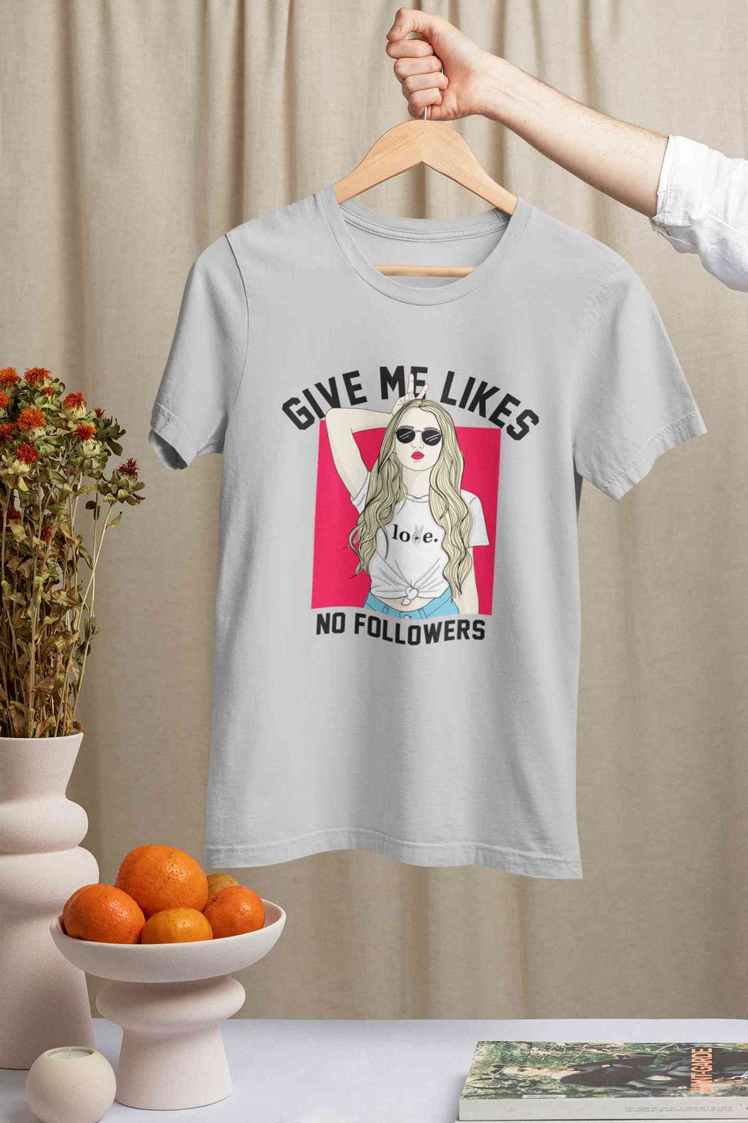 Give Me Likes No Followers Typography Women Half Sleeves T-shirt- KidsFashionVilla
