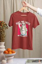 Load image into Gallery viewer, Give Me Likes No Followers Typography Women Half Sleeves T-shirt- KidsFashionVilla

