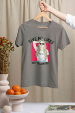 Load image into Gallery viewer, Give Me Likes No Followers Typography Women Half Sleeves T-shirt- KidsFashionVilla
