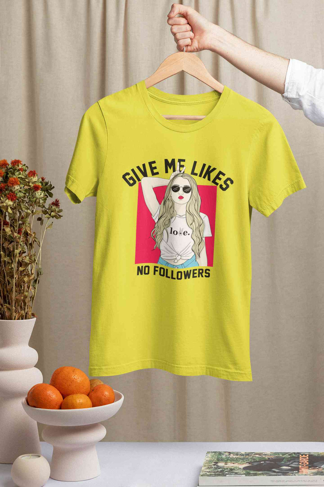 Give Me Likes No Followers Typography Women Half Sleeves T-shirt- KidsFashionVilla