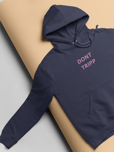 Dont Trip Men Hoodies-KidsFashionVilla