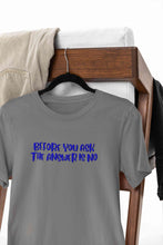 Load image into Gallery viewer, The Answer Is No Women Half Sleeves T-shirt- KidsFashionVilla
