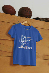 Pew Pew Madafakas Mens Half Sleeves T-shirt- KidsFashionVilla