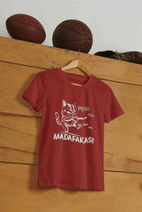 Pew Pew Madafakas Mens Half Sleeves T-shirt- KidsFashionVilla