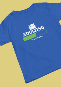 Adulting Please Wait Mens Half Sleeves T-shirt- KidsFashionVilla
