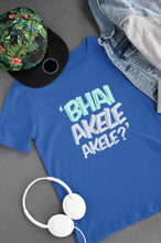 Load image into Gallery viewer, Bhai Akele Akele Women Half Sleeves T-shirt- KidsFashionVilla
