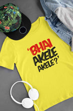 Load image into Gallery viewer, Bhai Akele Akele Women Half Sleeves T-shirt- KidsFashionVilla

