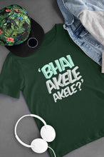 Load image into Gallery viewer, Bhai Akele Akele Women Half Sleeves T-shirt- KidsFashionVilla
