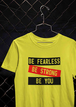 Load image into Gallery viewer, Be Fearless Be strong Be You Women Half Sleeves T-shirt- KidsFashionVilla
