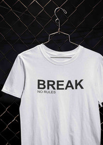 Break No Rules Women Half Sleeves T-shirt- KidsFashionVilla