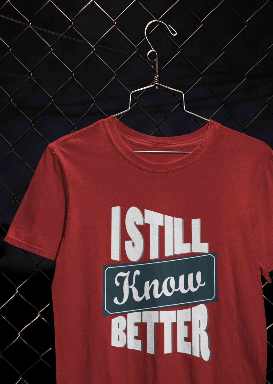 Still Know Better Mens Half Sleeves T-shirt- KidsFashionVilla