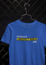 Load image into Gallery viewer, Nobody Understands Me Women Half Sleeves T-shirt- KidsFashionVilla
