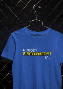 Nobody Understands Me Women Half Sleeves T-shirt- KidsFashionVilla