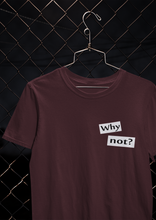Load image into Gallery viewer, Why Not Quotes Women Half Sleeves T-shirt- KidsFashionVilla
