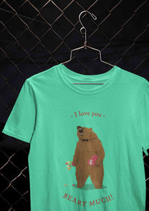 I Love You Beary Much Women Half Sleeves T-shirt- KidsFashionVilla
