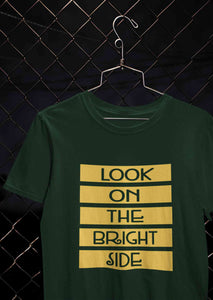Look On The Bright Side Women Half Sleeves T-shirt- KidsFashionVilla