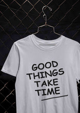 Load image into Gallery viewer, Good Things Take Time Mens Half Sleeves T-shirt- KidsFashionVilla
