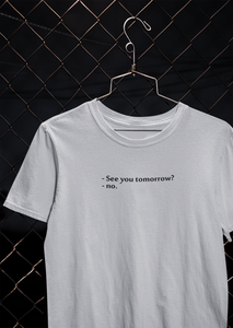 See You Tomorrow Quotes Mens Half Sleeves T-shirt- KidsFashionVilla