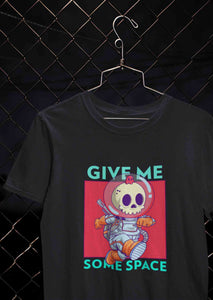 Give Me Some Space Women Half Sleeves T-shirt- KidsFashionVilla