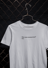 Load image into Gallery viewer, See You Tomorrow Quotes Women Half Sleeves T-shirt- KidsFashionVilla

