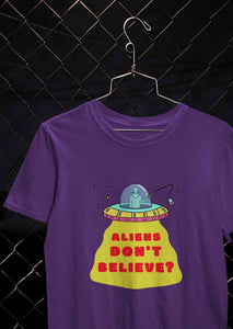 Aliens Do Not Beleive Women Half Sleeves T-shirt- KidsFashionVilla